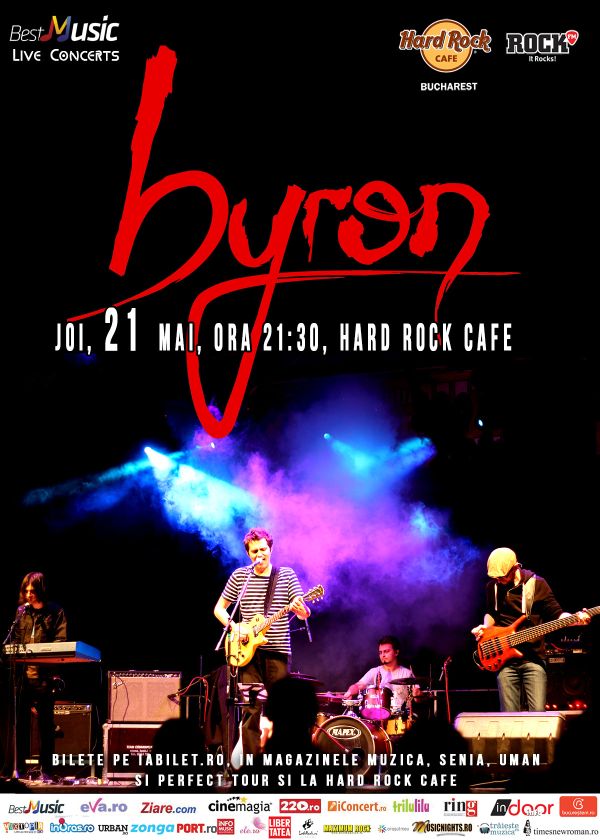 byron cântă în Hard Rock Cafe, București, în data de 21 mai